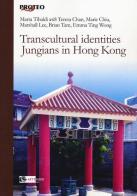 Transcultural identities Jungians in Hong Kong edito da Artemide