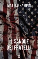Il sangue dei fratelli di Matteo Rampin edito da Golem Edizioni