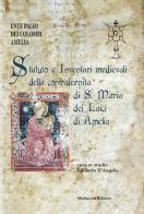 Statuto e inventari medievali della confraternita di S. Maria dei Laici di Amelia edito da Morlacchi