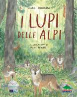 I lupi delle Alpi di Laura Scillitani edito da Editoriale Scienza