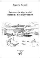 Racconti e storie dei bambini nel Novecento di Augusta Romoli edito da Nicomp Laboratorio Editoriale