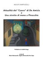 Attualità del «Cuore» di De Amicis e Una stretta di mano a Pinocchio di Adolfo Martuscelli edito da Youcanprint