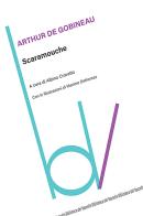 Scaramouche di Joseph-Arthur de Gobineau edito da Robin