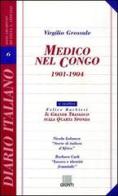 Medico nel Congo (1901-1904) di Virgilio Grossule edito da Giunti Editore