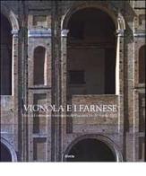 Vignola e i Farnese. Atti del Convegno internazionale (Pavia, 18-20 aprile 2002) edito da Mondadori Electa