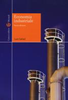 Economia industriale. Nuova ediz. di Luís Cabral edito da Carocci