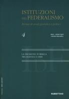Istituzioni del federalismo. Rivista di studi giuridici e politici (2021) vol.4 edito da Rubbettino