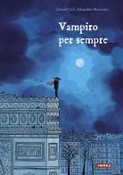 Vampiro per sempre. Ediz. a colori di Davide Calì edito da Kite