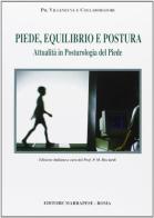 Piede, equilibrio e postura. Attualità in posturologia del piede di Philippe Villeneuve edito da Marrapese