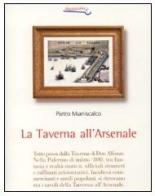 La taverna All'Arsenale di Pietro Maniscalco edito da Flaccovio