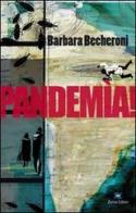 Pandemia! di Barbara Becheroni edito da Zonza Editori