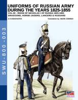 Uniforms of Russian army during the years 1825-1855 vol.3 di Aleksandr Vasilevich Viskovatov edito da Soldiershop