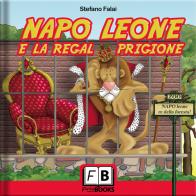 Napo leone e la regal prigione di Stefano Falai edito da Fantabooks