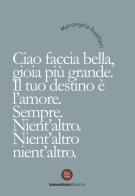 Ciao faccia bella, gioia più grande di Mariangela Gualtieri edito da AnimaMundi Edizioni