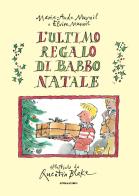 L' ultimo regalo di Babbo Natale di Marie-Aude Murail, Elvire Murail edito da Camelozampa