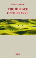 The murder on the link di Agatha Christie edito da Intra