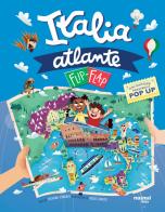 Atlante d'Italia flip-flap. Viaggi intorno al mondo. Ediz. illustrata di Stefano Fonsato edito da Nuinui