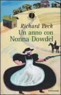 Un anno con Nonna Dowdel di Richard Peck edito da Mondadori