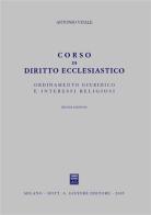 Corso di diritto ecclesiastico. Ordinamento giuridico e interessi religiosi di Antonio Vitale edito da Giuffrè