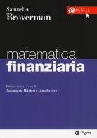 Matematica finanziaria. Con Contenuto digitale per download e accesso on line di Samuel A. Broverman edito da EGEA
