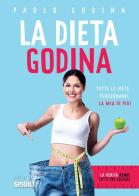 La dieta Godina di Paolo Godina edito da Booksprint