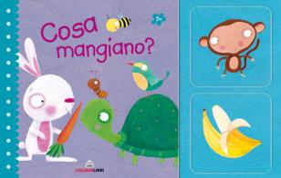 Cosa mangiano? Ediz. a colori. Con gadget edito da Liscianilibri