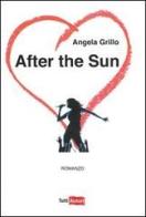 After the sun di Angela Grillo edito da Lampi di Stampa
