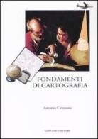Fondamenti di cartografia. Ediz. illustrata di Antonio Catizzone edito da Gangemi Editore