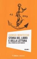 Storia del libro e della lettura vol.1 di Giorgio Montecchi edito da Mimesis