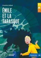 Le Émile et la Tarasque. Livello A2. Le narrative francesi Loescher. Atelier de lecture. Con CD-Audio di Charlotte Galland edito da Loescher