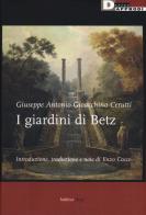I giardini di Betz. Ediz. critica di Giuseppe Antonio Gioacchino Cerutti edito da DeriveApprodi