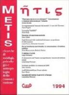 Metis. Ricerche di sociologia, psicologia e antropologia della comunicazione vol.1 edito da CLEUP