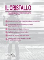 Il cristallo. Rassegna di varia umanità 2016 vol.1 edito da Alphabeta