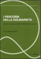 I percorsi della solidarietà. Lavoro, mercato e diritti nell'Unione europea edito da Edizioni Lavoro