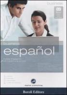 Business español. Il corso di spagnolo per il lavoro e la carriera. CD Audio e CD-ROM. Con gadget edito da BE Editore
