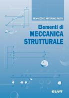 Elementi di meccanica strutturale di Francesco A. Raffa edito da CLUT