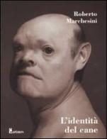 L' identità del cane di Roberto Marchesini edito da Alberto Perdisa Editore