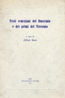 Testi veneziani del Duecento e dei primi del Trecento di Alfredo Stussi edito da Nistri-Lischi