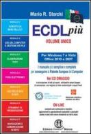 ECDL più più Start per Windows 7 e Vista, Office 2010 e 2007 Syllabus 5. Con CD-ROM di Mario R. Storchi edito da Edizioni Manna