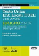 Testo Unico degli Enti Locali (TUEL) D.Lgs. 267/2000. Esplicato minor edito da Edizioni Giuridiche Simone