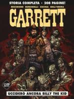 Ucciderò ancora Billy the Kid. Garrett vol.1 di Roberto Recchioni, Riccardo Burchielli edito da Editoriale Cosmo