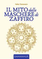 Il mito delle maschere di zaffiro di Falco Tarassaco edito da Devodama