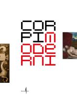 Corpi moderni nella Venezia del Rinascimento. Leonardo, Dürer, Tiziano, Michelangelo. Ediz. a colori edito da Marsilio Arte