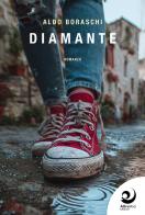 Diamante di Aldo Boraschi edito da Altrevoci Edizioni