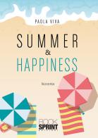 Summer & happiness di Paola Viva edito da Booksprint