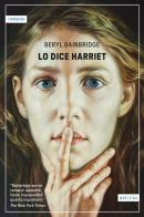 Lo dice Harriet di Beryl Bainbridge edito da Astoria