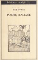 Poesie italiane di Iosif Brodskij edito da Adelphi
