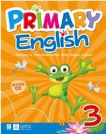 Primary english. Per la 3ª classe elementare edito da Raffaello