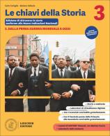 Le chiavi della storia. Per la Scuola media. Con Essenziale 3. Con e-book vol. 3 di Carlo Cartiglia, Barbara Gallesio edito da Loescher