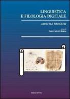 Linguistica e filologia digitale. Aspetti e progetti edito da Edizioni dell'Orso